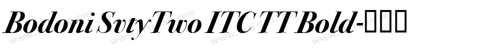 Bodoni SvtyTwo ITC TT Bold字体转换